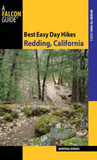 Best Easy Day Hikes Redding, California - Montana Hodges