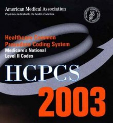 HCPCS 2003: Healthcare Common Procedure Coding System: Medicare's National Level II Codes (Single-User CD-ROM for Windows) - American Medical Association