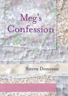 Meg's Confession - Sierra Donovan