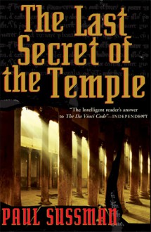 The Last Secret of the Temple - Paul Sussman