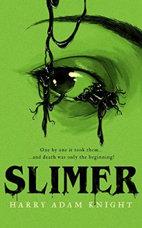 Slimer - John Brosnan, Phil Kettle, Harry Adam Knight