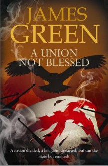 A Union Not Blessed - James Green