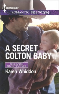 A Secret Colton Baby - Karen Whiddon