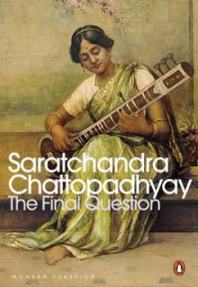 The Final Question - Sarat Chandra Chattopadhyay