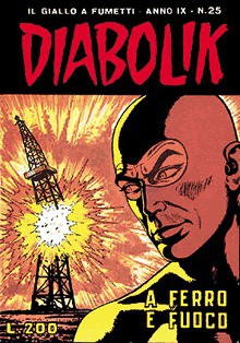 Diabolik Swiisss n. 179: A ferro e fuoco - Angela Giussani, Luciana Giussani, Enzo Facciolo