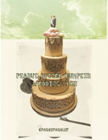 Peanut Butter-Pumpkin Wedding Cake - Sparseparsley