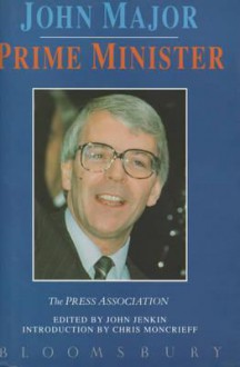 John Major, Prime Minister - The Press Association, Press Assoc. Staff, John Jenkins, The Press Association