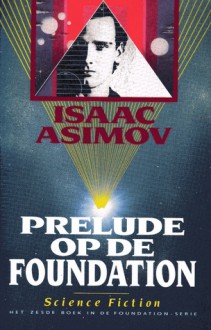 Prelude op de Foundation (Foundation, #1) - Isaac Asimov