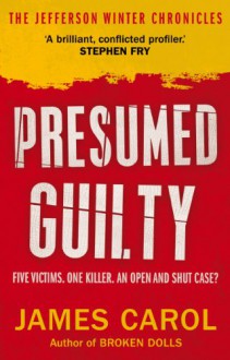 Presumed Guilty: eChronicle 1 - James Carol