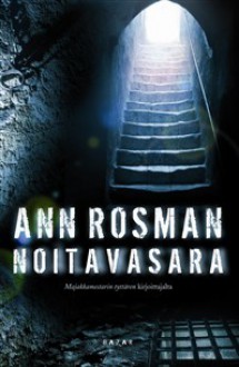 Noitavasara - Ann Rosman, Anu Koivunen