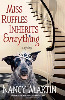 Miss Ruffles Inherits Everything - Nancy Martin