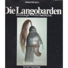 Die Langobarden: Archäologie und Geschichte - Wilfried Menghin