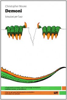 Demoni. Istruzioni per l'uso - Christopher Moore, L. Fusari