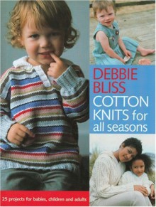 Cotton Knits for All Season - Debbie Bliss