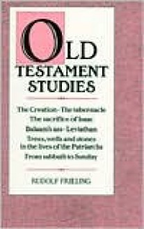 Old Testament Studies - Rudolf Frieling