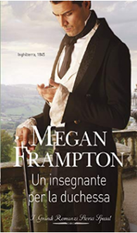 Un insegnante per la duchessa (Dukes Behaving Badly Vol. 5) - Megan Frampton