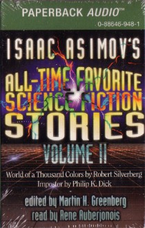 Isaac Asimov's All-Time Favorite Science Fiction Stories, Volume 2 - Isaac Asimov, Rene Auberjonois