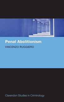 Penal Abolitionism - Vincenzo Ruggiero