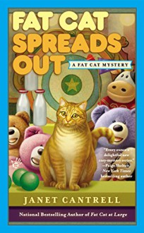 Fat Cat Spreads Out (A Fat Cat Mystery) - Janet Cantrell