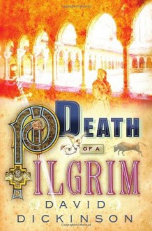 Death of a Pilgrim - David Dickinson