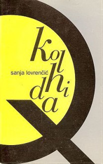 Kolhida - Sanja Lovrenčić