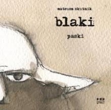 Blaki. Paski - Mateusz Skutnik