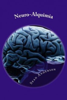 Neuro-Alquimia - Sean Anderson