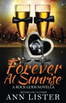 Forever At Sunrise (The Rock Gods) (Volume 8) - Ann Lister