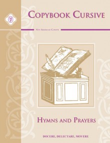 Copybook Cursive: Hymns And Prayers - Cheryl Lowe, Leigh Lowe