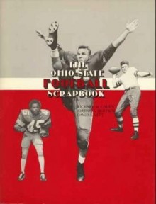 The Ohio State Football Scrapbook - Richard M. Cohen