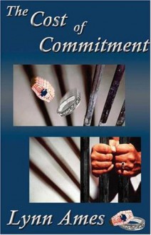 The Cost of Commitment - Lynn Ames