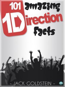 101 Amazing One Direction Facts - Jack Goldstein