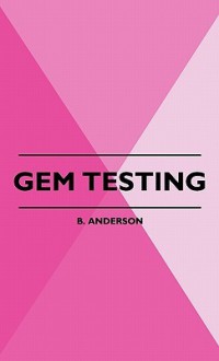 Gem Testing - B. Anderson