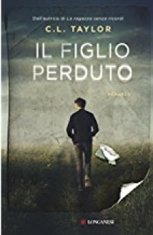 Il figlio perduto - C.L. Taylor