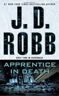 Apprentice in Death - J.D. Robb