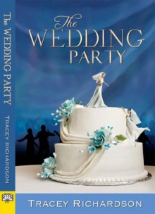 The Wedding Party - Tracey Richardson