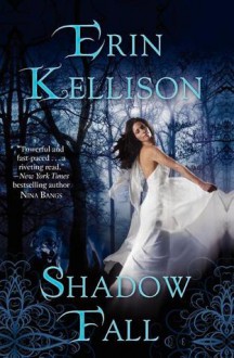 Shadow Fall - Erin Kellison