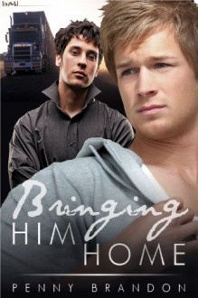 Bringing Him Home - Penny Brandon