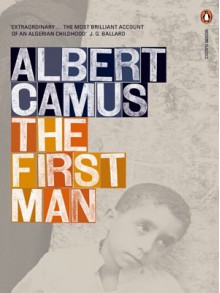 The First Man (Penguin Modern Classics) - Albert Camus