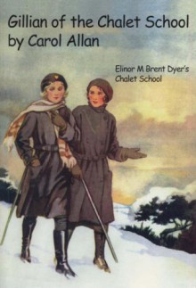 Gillian of the Chalet School - Carol Allan