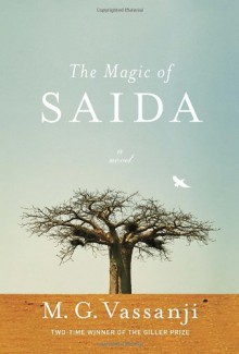 The Magic of Saida - M.G. Vassanji