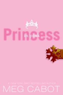 Princess in Pink - Meg Cabot