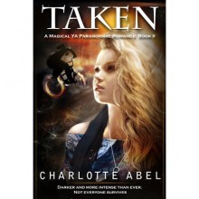 Taken (Channie, #2) - Charlotte Abel