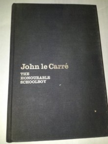 The Honorable Schoolboy - John le Carré