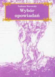 Wybór opowiadań - Tadeusz Borowski