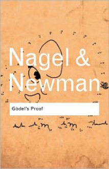 Gödel's Proof - Ernest Nagel, James R. Newman