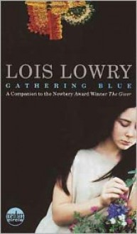 Gathering Blue - Lois Lowry