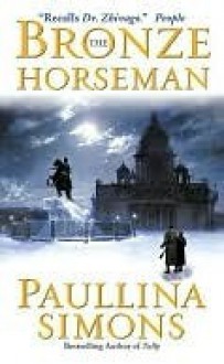 The Bronze Horseman (Tatiana and Alexander, #1) - Paullina Simons