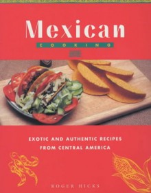 Mexican Cooking - Roger Hicks