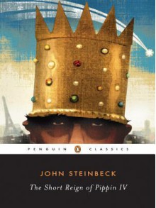 The Short Reign of Pippin IV (eBook) - John Steinbeck